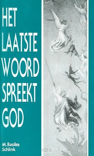 Laatste woord spreekt God