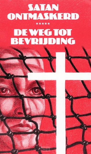 Satan ontmaskerd! - De weg tot bevrijding