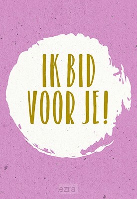 Wenskaart Ik bid voor je