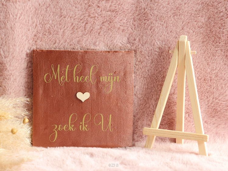 Tegeltje Met heel mijn hart zoek ik U