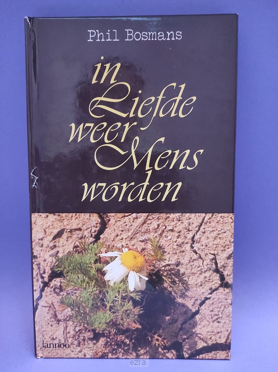 In liefde weer mens worden [2dehands]