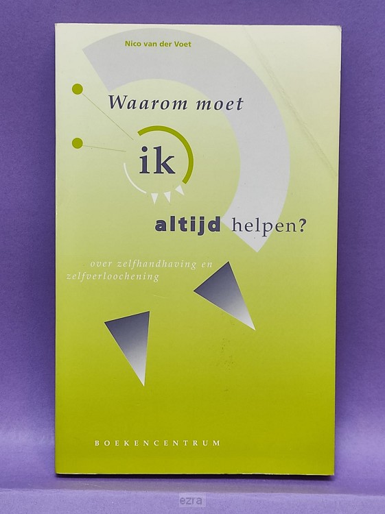 Waarom moet ik altijd helpen [2dehands]