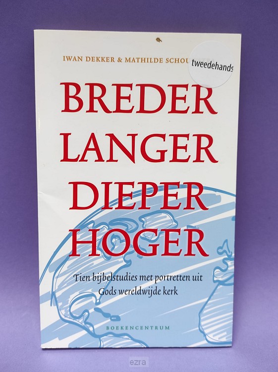 Breder langer dieper hoger [2dehands]