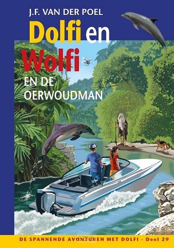 Dolfi en wolfi 29 en de oerwoudman