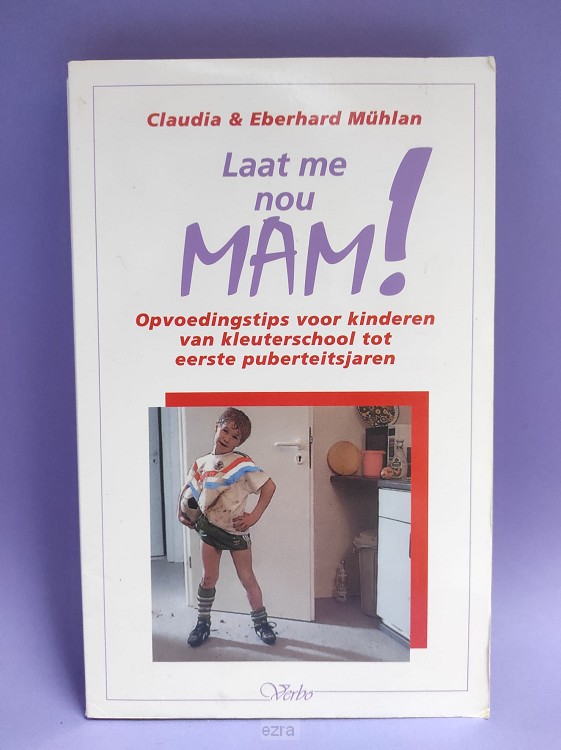 Laat me nou mam! [2dehands]