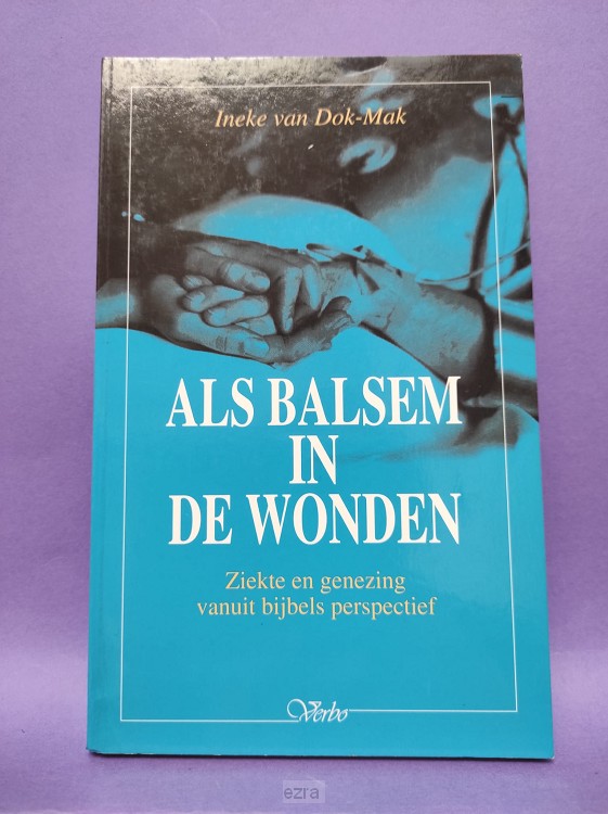 Als balsem in de wonden [2dehands]