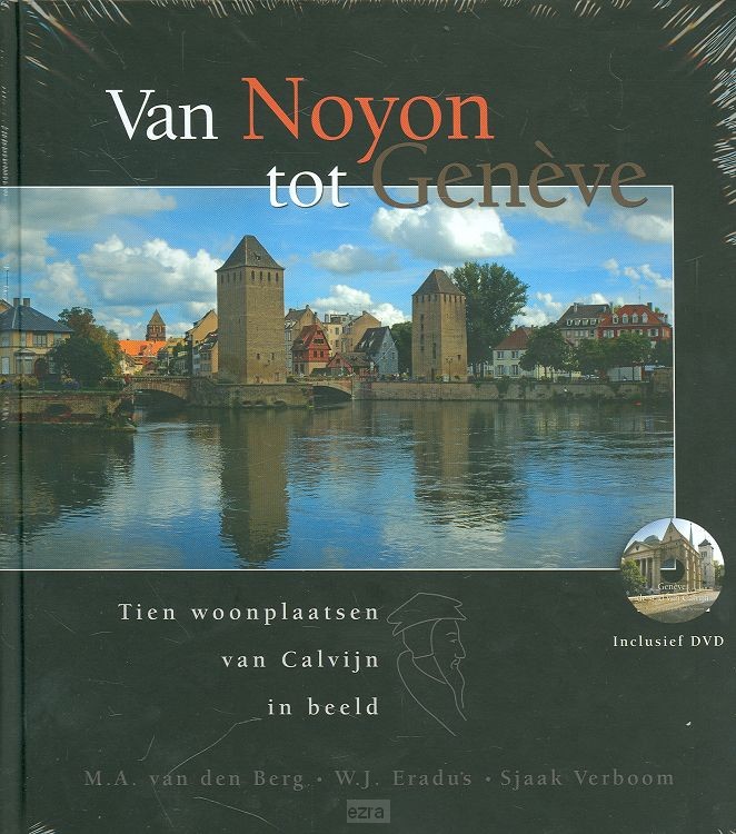 Van noyon tot geneve + dvd