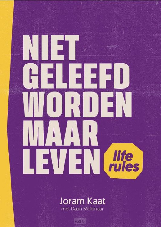 Niet geleefd worden maar leven handboek