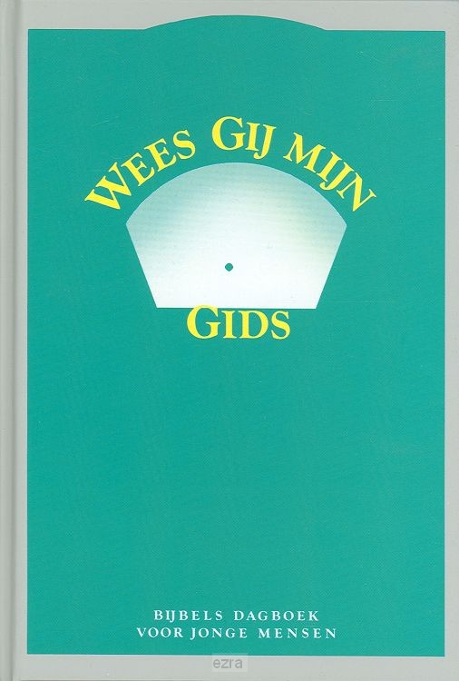Wees Gij mijn Gids