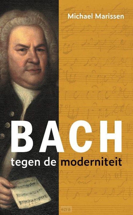 Bach tegen de moderniteit
