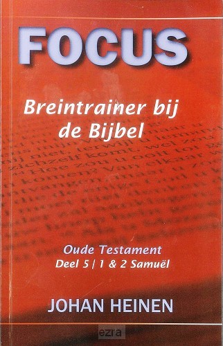 Focus - Breintrainer bij de bijbel - OT