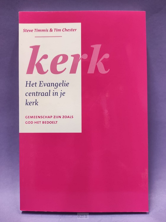 Kerk, Het evangelie centraal [2dehands]