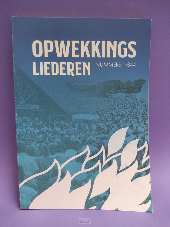 Opwekkingsliederen nr. 1-844 [2dehands]