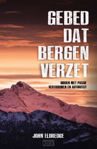 Gebed dat bergen verzet*