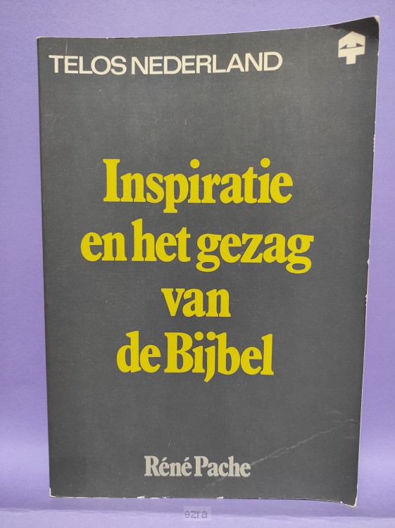 Inspiratie en het gezag van de bijbel
