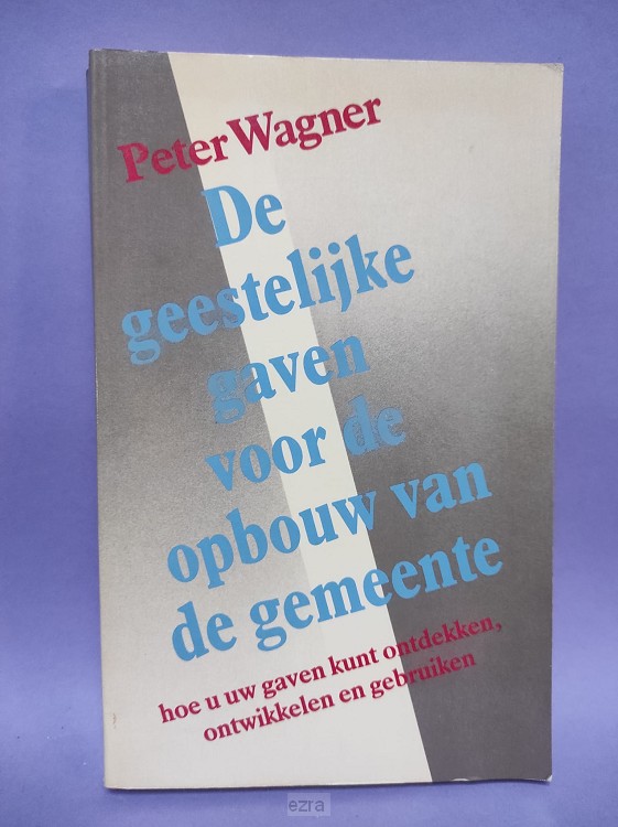 Geestelijke gaven opbouw gemeen[2ehands]