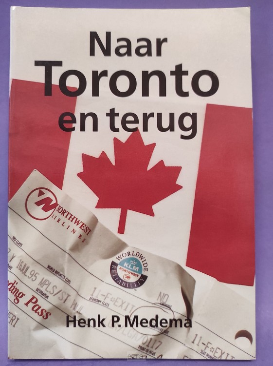 Naar Toronto en terug [2dehands]