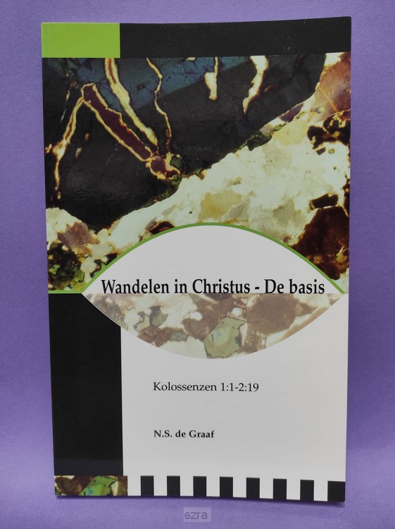 Wandelen in Christus de basis [2dehands]