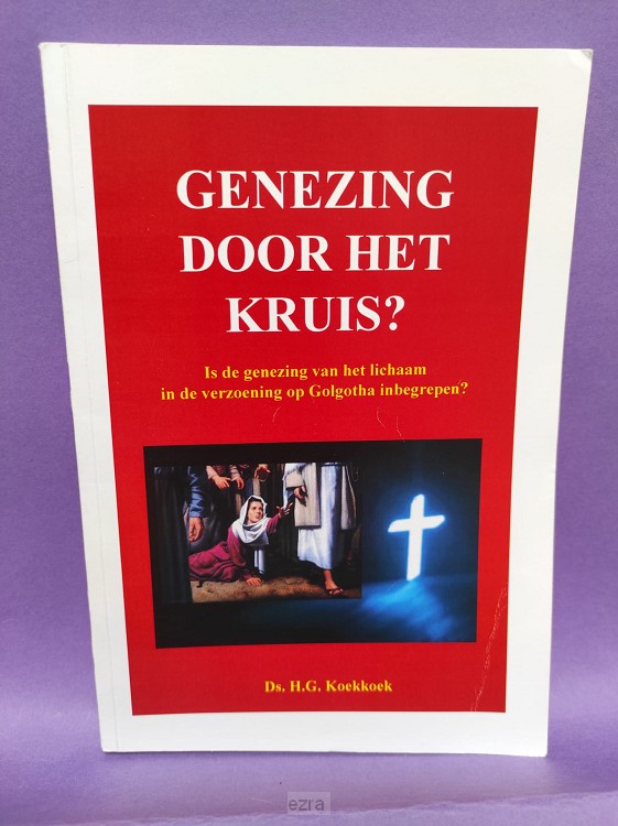 Genezing door het kruis [2dehands]