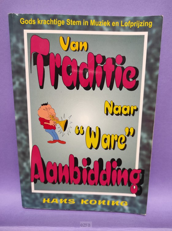 Van traditie naar ware ... [2dehands]