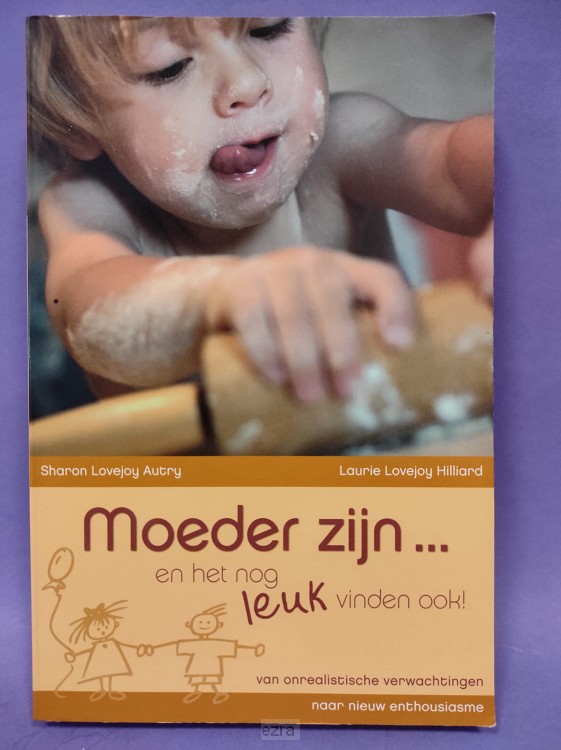 Moeder zijn  en het nog leuk [2dehands]