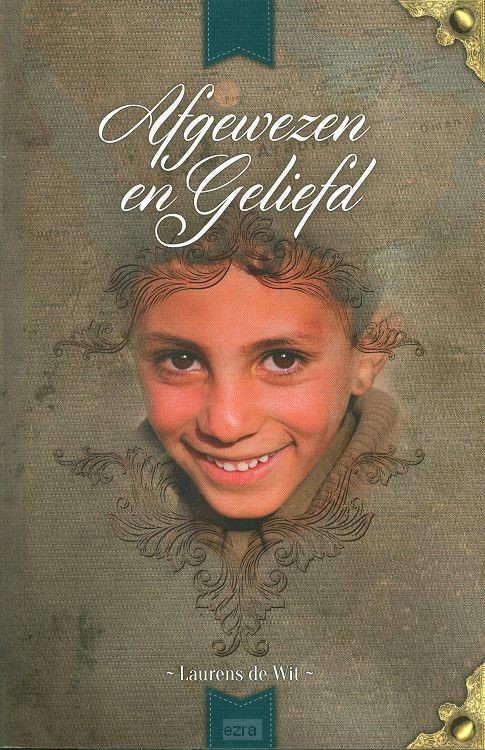 Afgewezen en geliefd