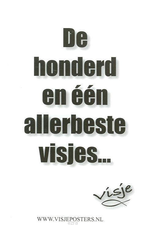 Honderd en een allerbeste visjes