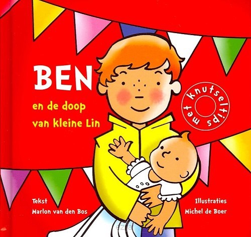 Ben en de doop van kleine Lin