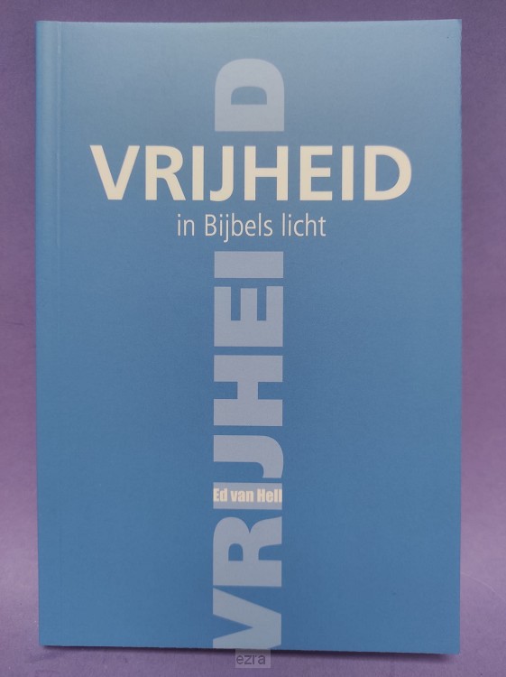 Vrijheid in Bijbels licht [2dehands]