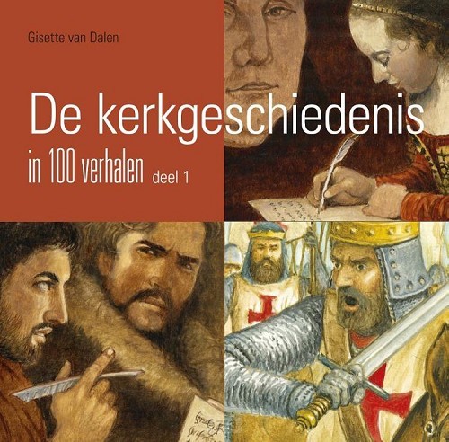 Kerkgeschiedenis dl 1 in 100 verhalen