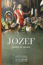 Jozef geliefd en gehaat