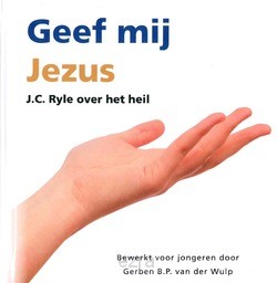 Geef mij Jezus