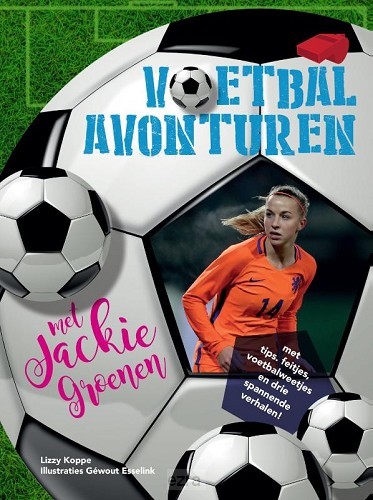 Voetbalavonturen met jackie groenen
