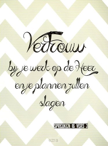 Kaart vertrouw bij je werk op de Heer