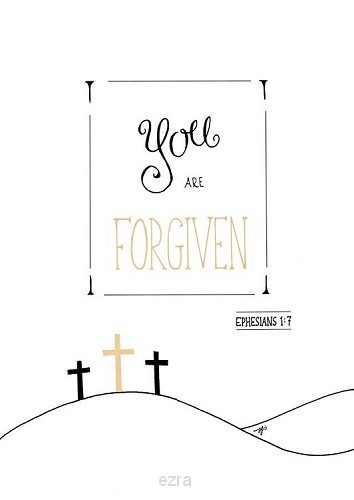 You are forgiven