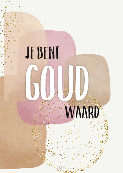 Wenskaart je bent goud waard