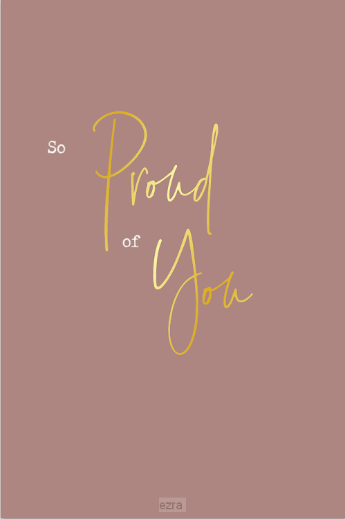 Kaart proud of you