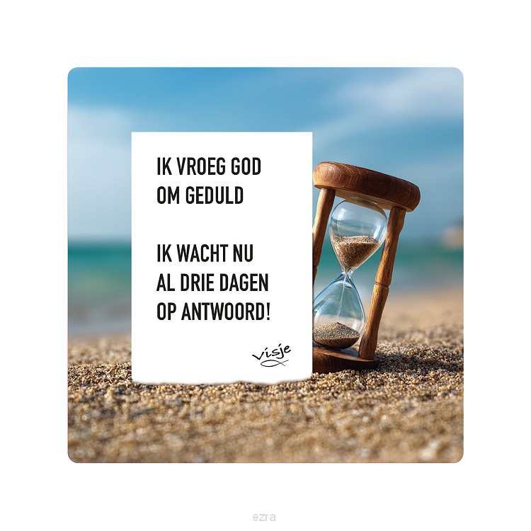 Visje bordje Geduld