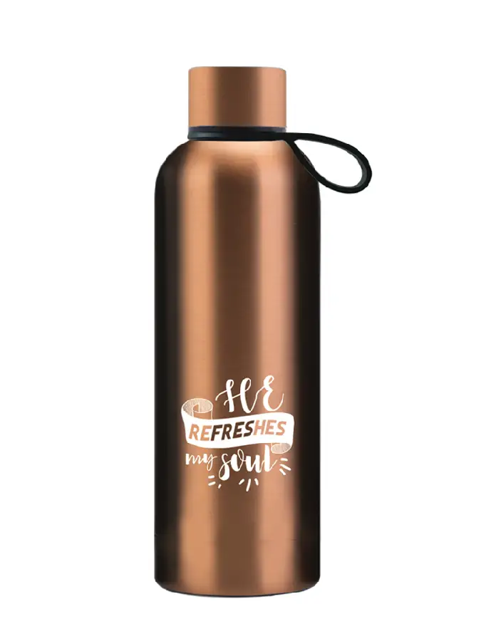Thermos bottle He refreshes my soul