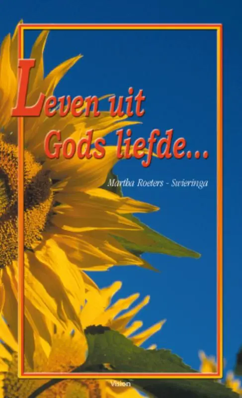 Leven uit Gods liefde