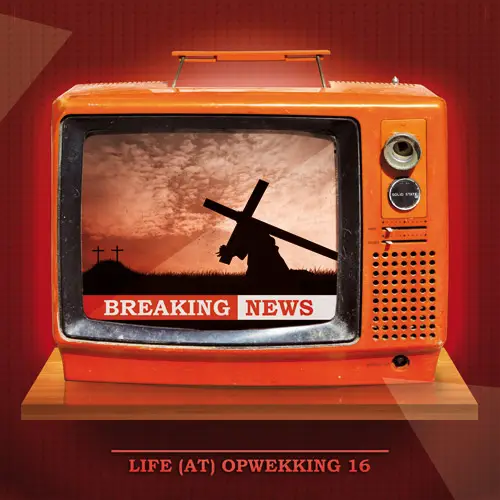 Opwekking jongeren 16 breaking news