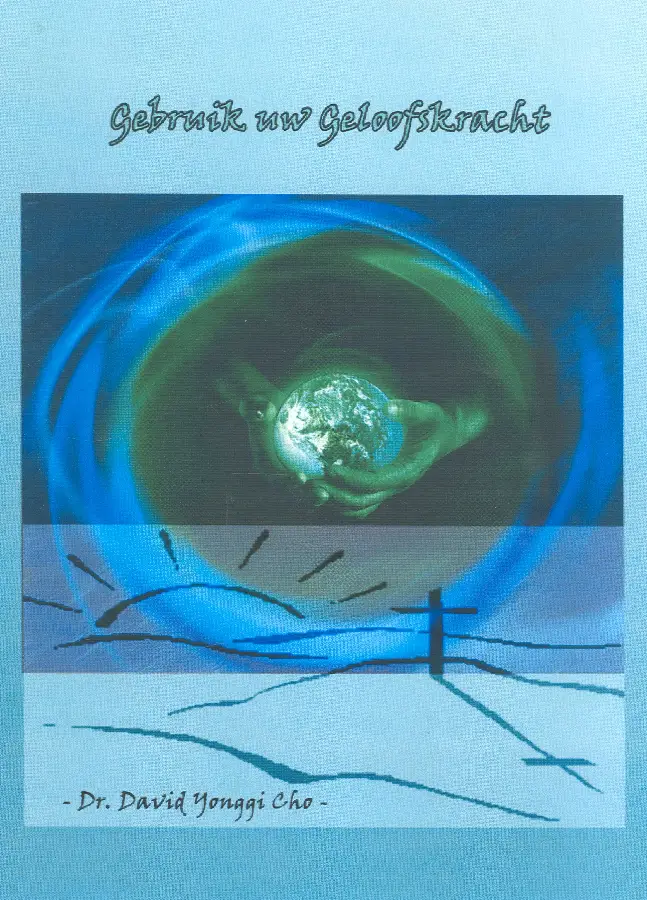 Gebruik uw geloofskracht