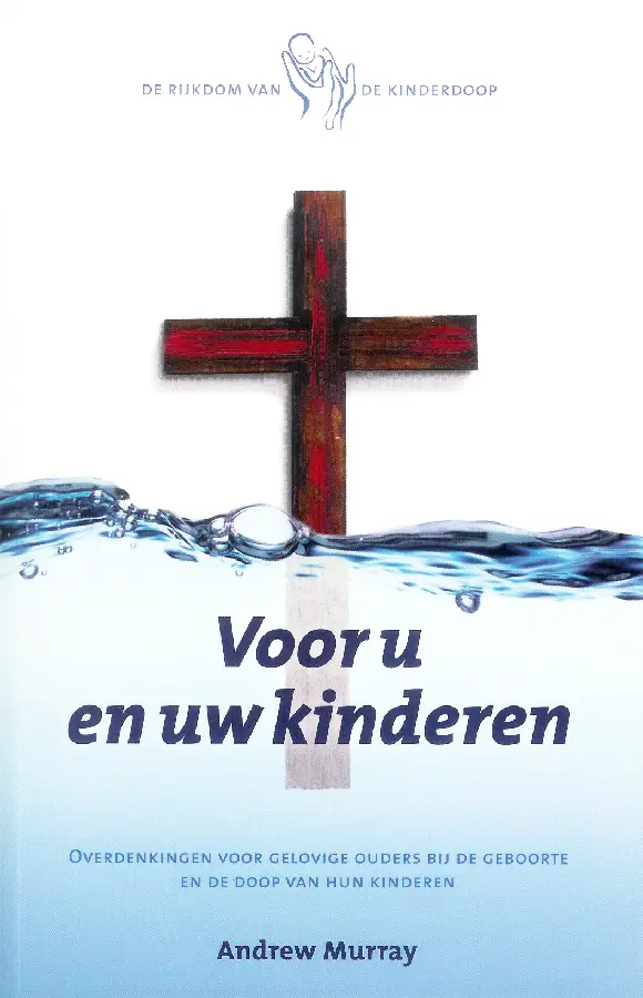 Voor u en uw kinderen