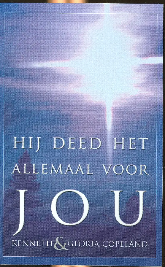 Hij deed het allemaal voor jou