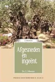 Afgesneden en ingeent