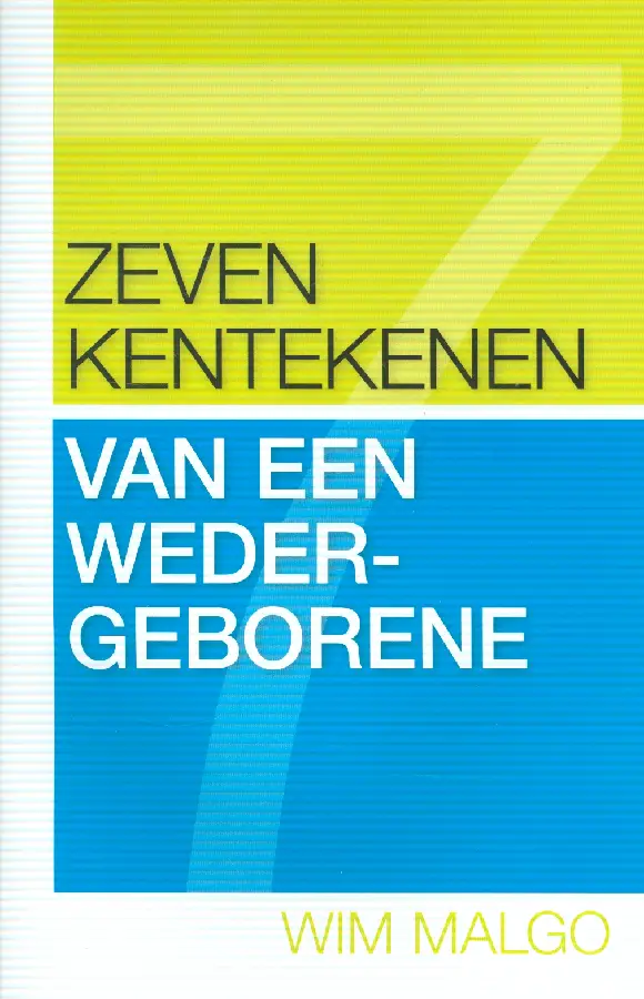Zeven kentekenen van een wedergeborene