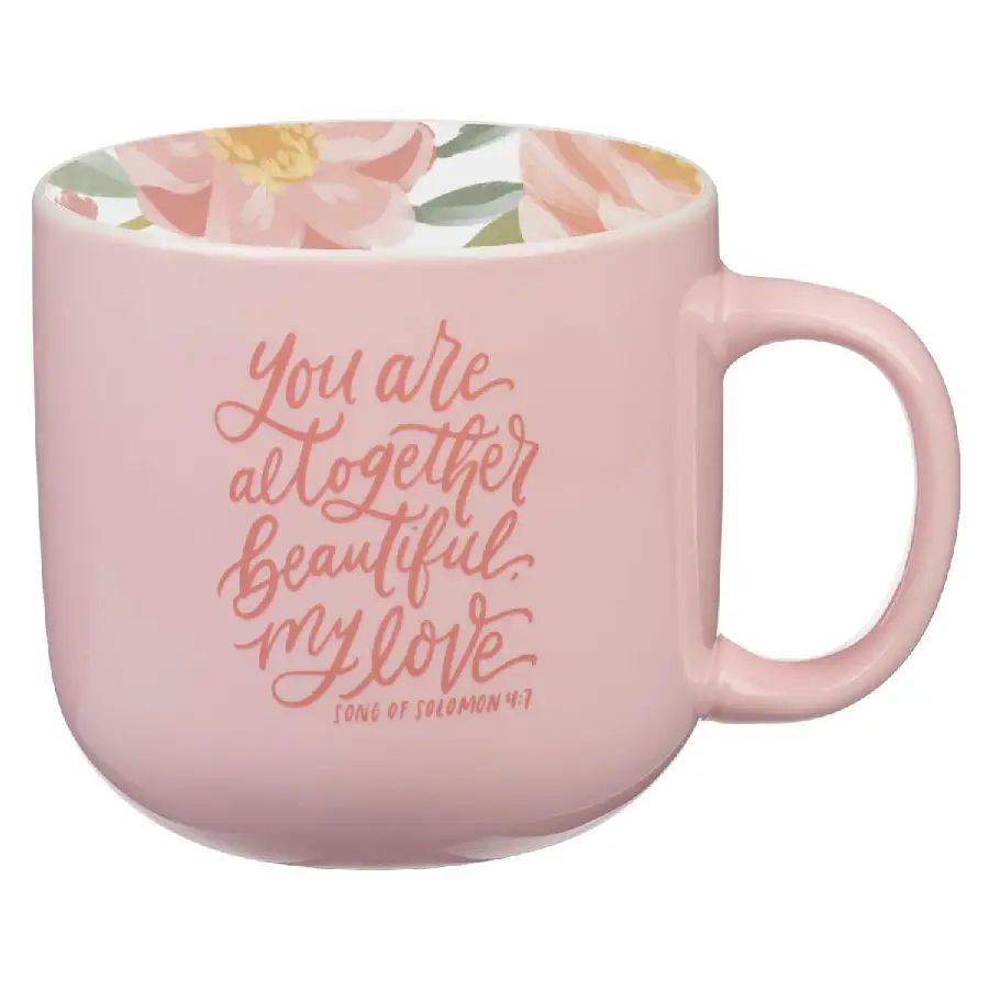 Mug Pink You Are Altogether Beautiful So