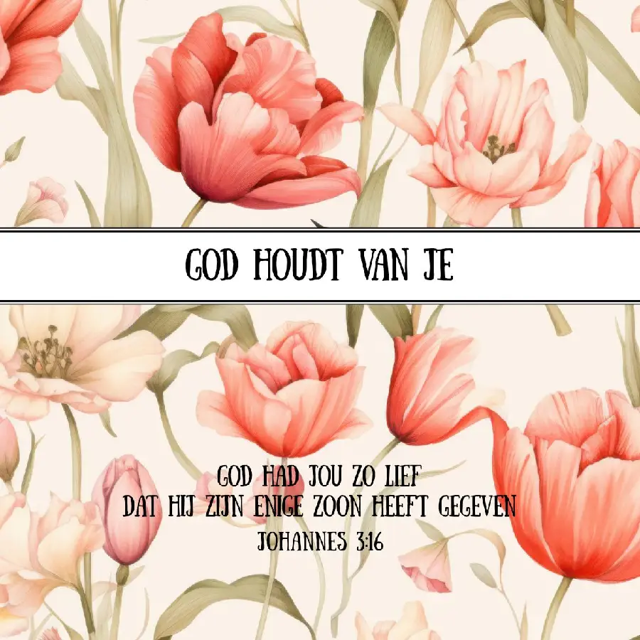 God houdt van je