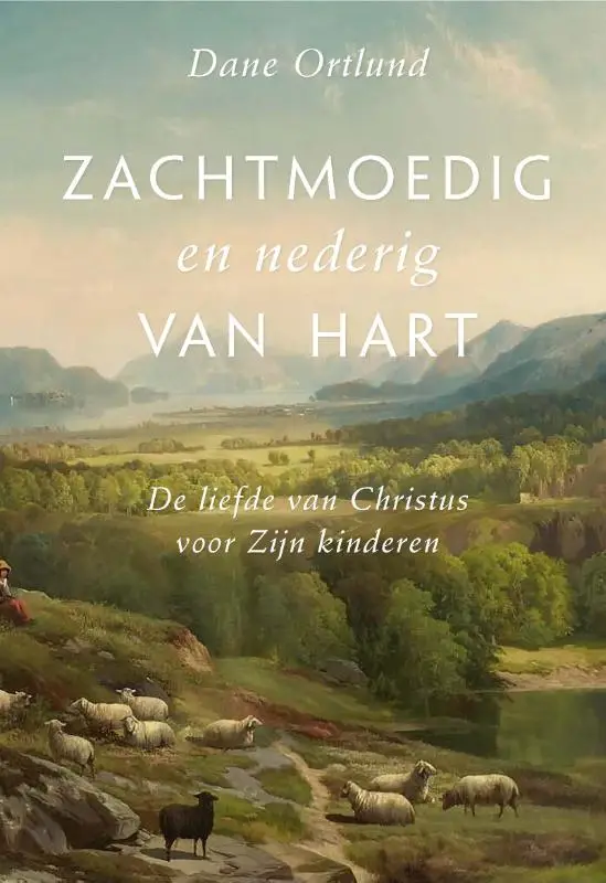 Zachtmoedig en nederig van hart#