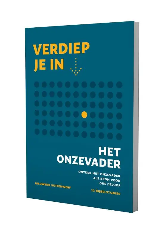 Verdiep je in... het Onzevader